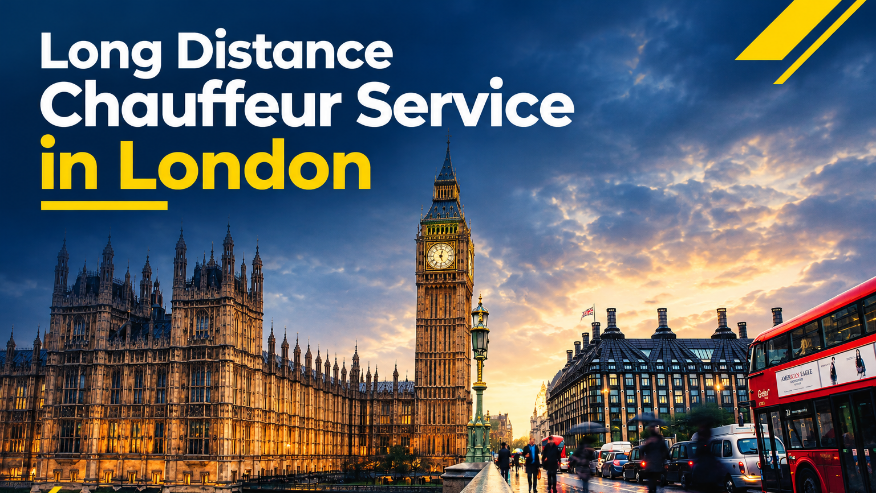 Long Distance Chauffeur Service London